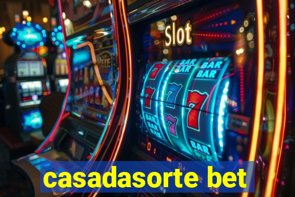 casadasorte bet